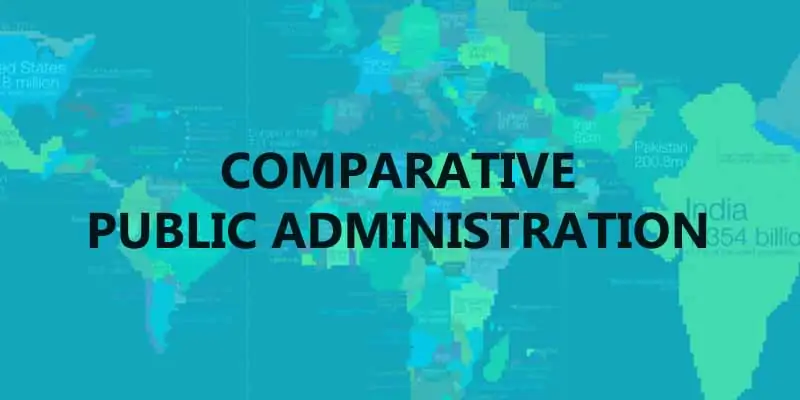 Approaches of Comparative Public Administration.