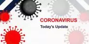 Coronavirus Today’s Update Covid-19 Pandemic