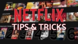 10 Netflix Tips and Tricks You Should Know