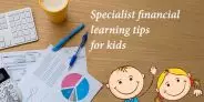 5 Special financial learning that parents must give their kids for a better future.